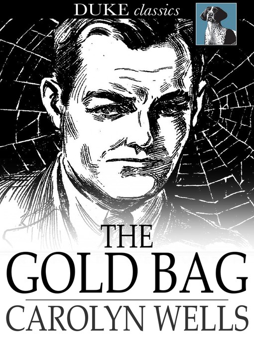 Title details for The Gold Bag by Carolyn Wells - Available